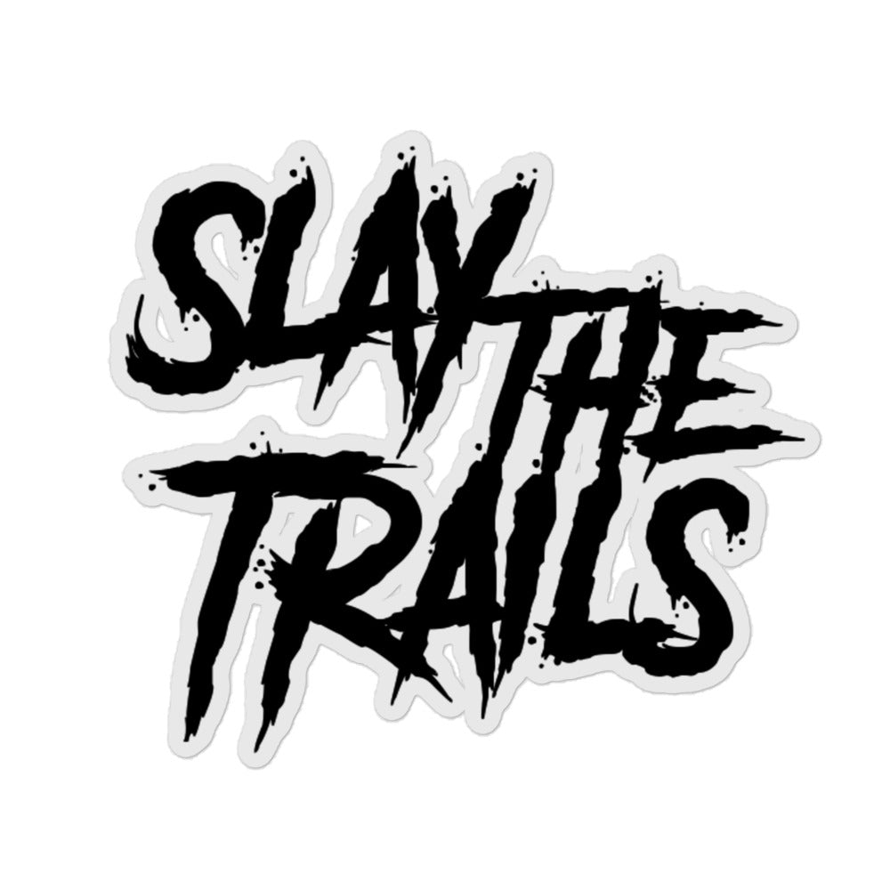 Slay The Trails stickers