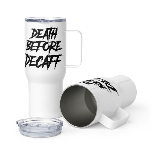 Death before decaff Travel mug with a handle